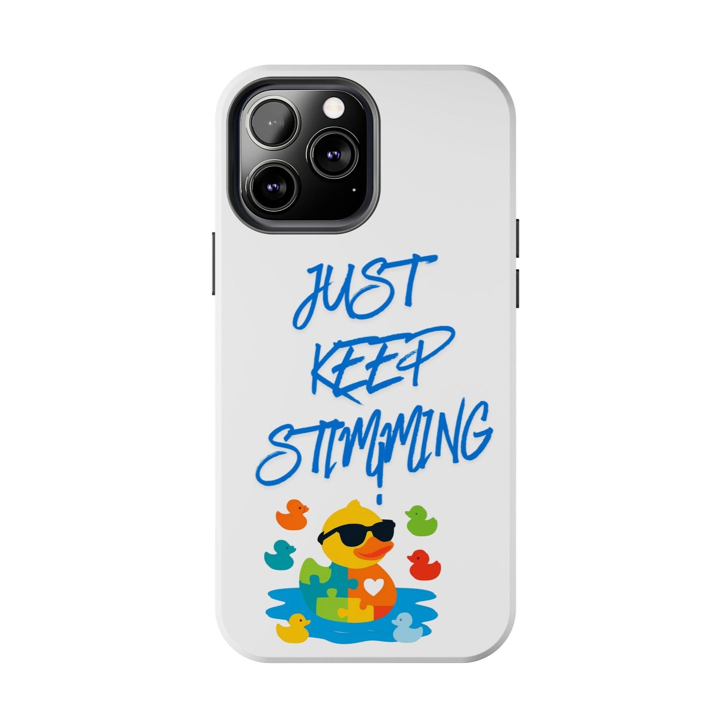 Tough phone case - "Just Keep Stimming" - Geo Rocks The 'Tism
