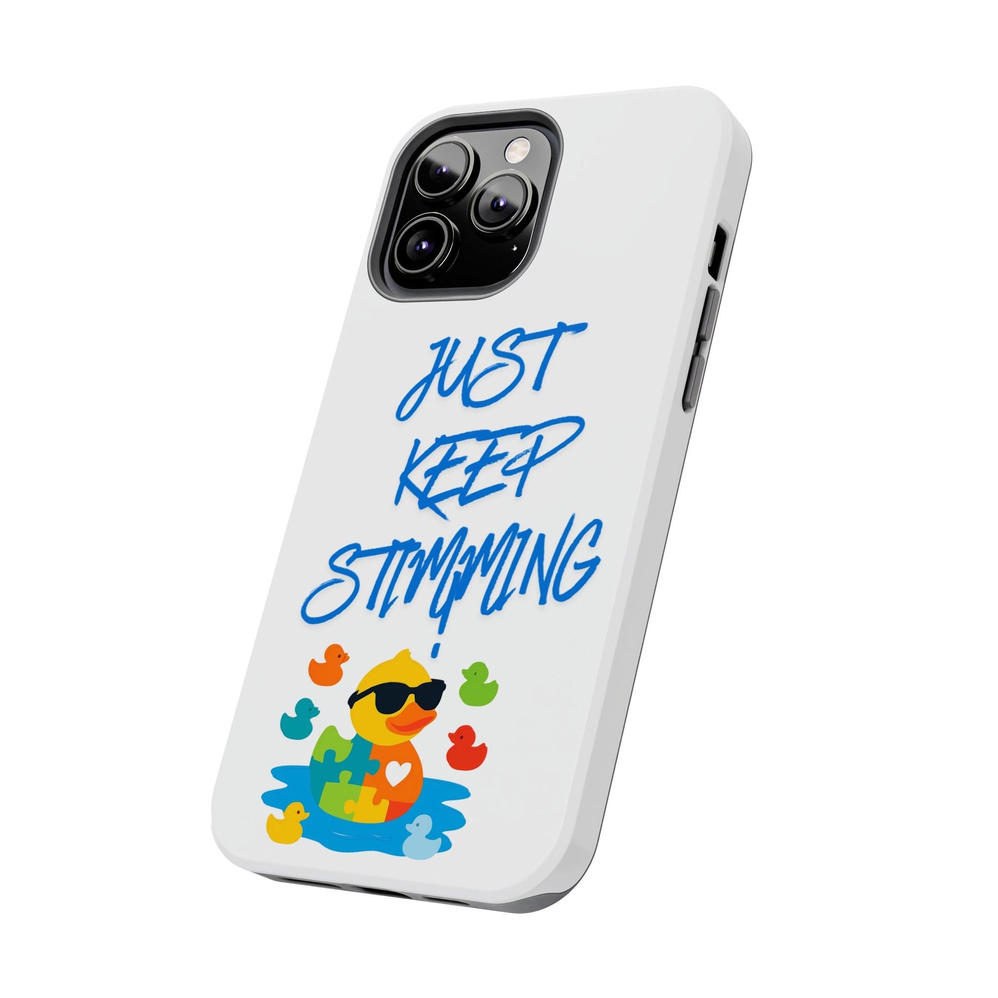 Tough phone case - "Just Keep Stimming" - Geo Rocks The 'Tism