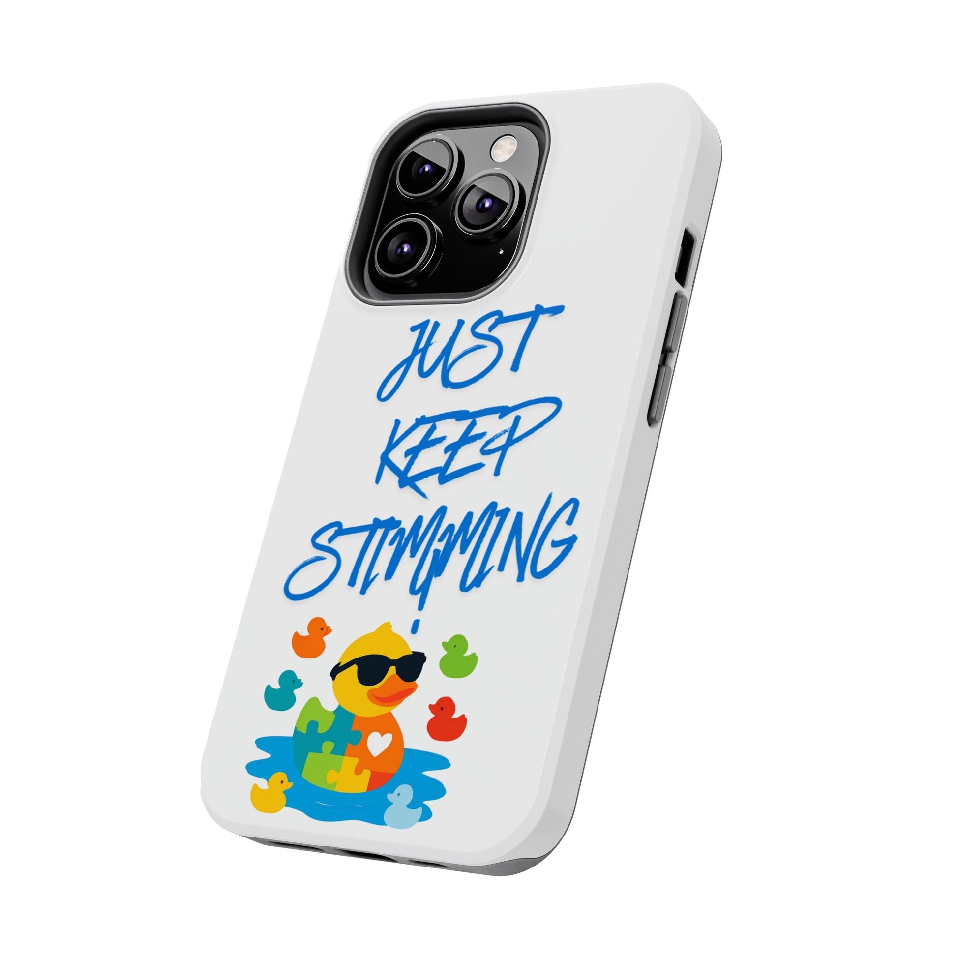 Tough phone case - "Just Keep Stimming" - Geo Rocks The 'Tism