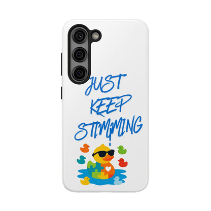 Tough phone case - "Just Keep Stimming" - Geo Rocks The 'Tism