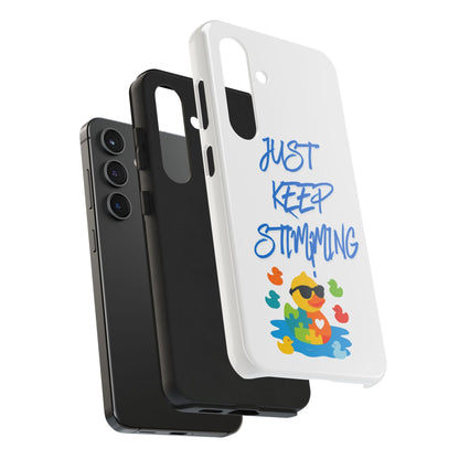 Tough phone case - "Just Keep Stimming" - Geo Rocks The 'Tism