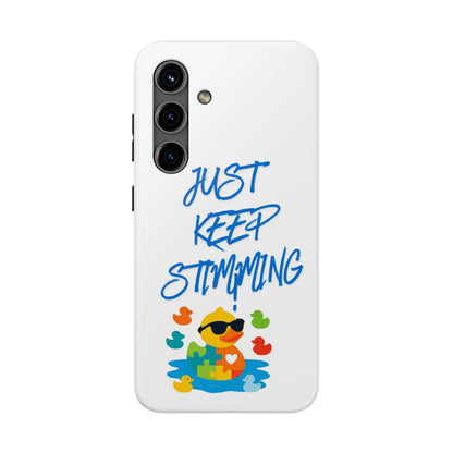 Tough phone case - "Just Keep Stimming" - Geo Rocks The 'Tism
