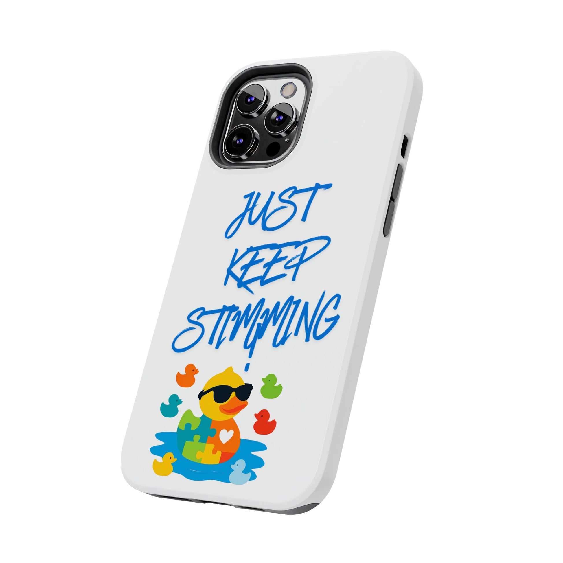 Tough phone case - "Just Keep Stimming" - Geo Rocks The 'Tism