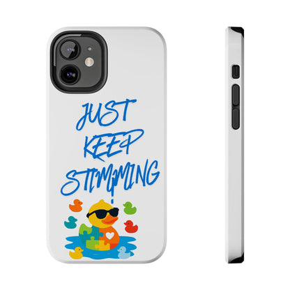 Tough phone case - "Just Keep Stimming" - Geo Rocks The 'Tism