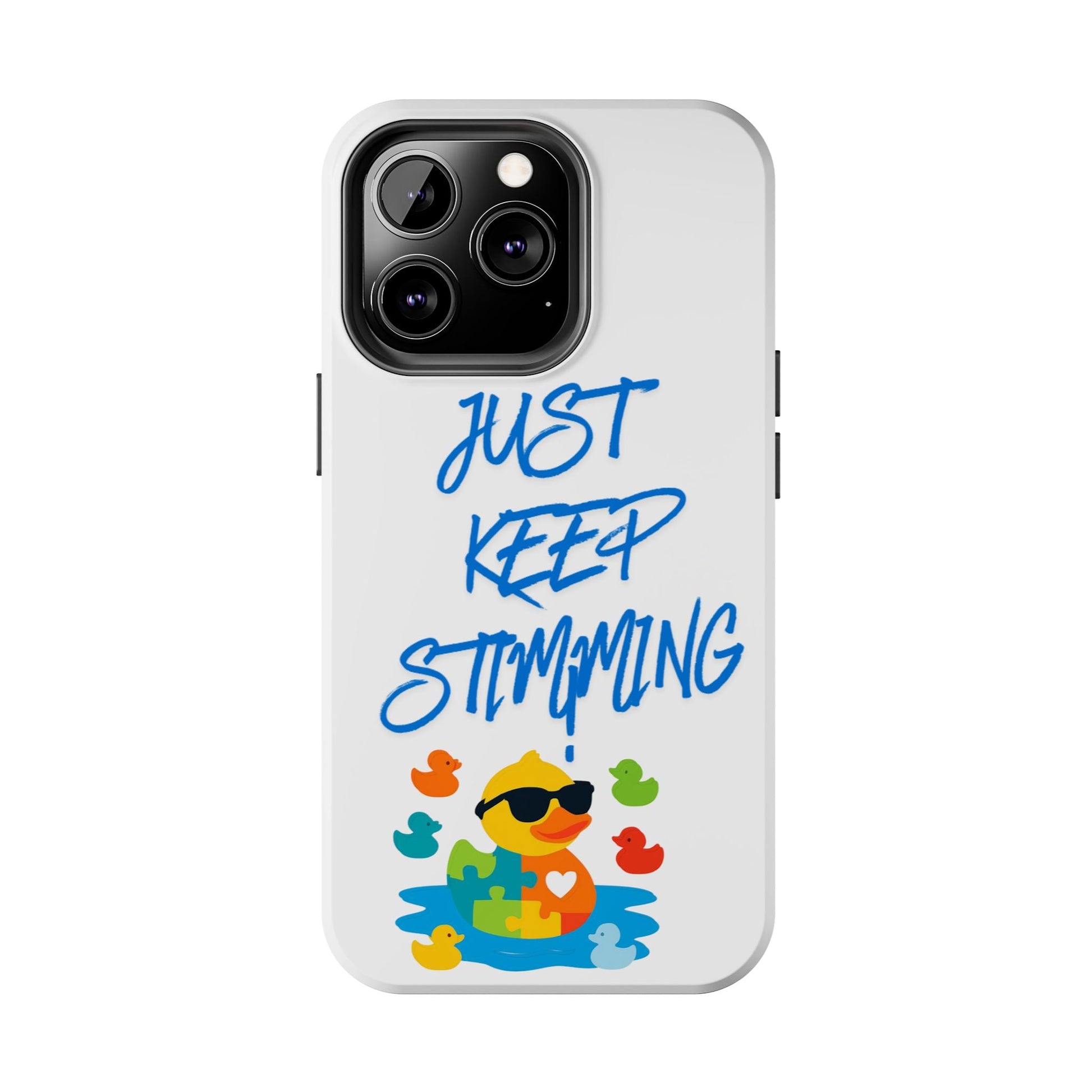 Tough phone case - "Just Keep Stimming" - Geo Rocks The 'Tism