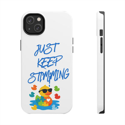 Tough phone case - "Just Keep Stimming" - Geo Rocks The 'Tism