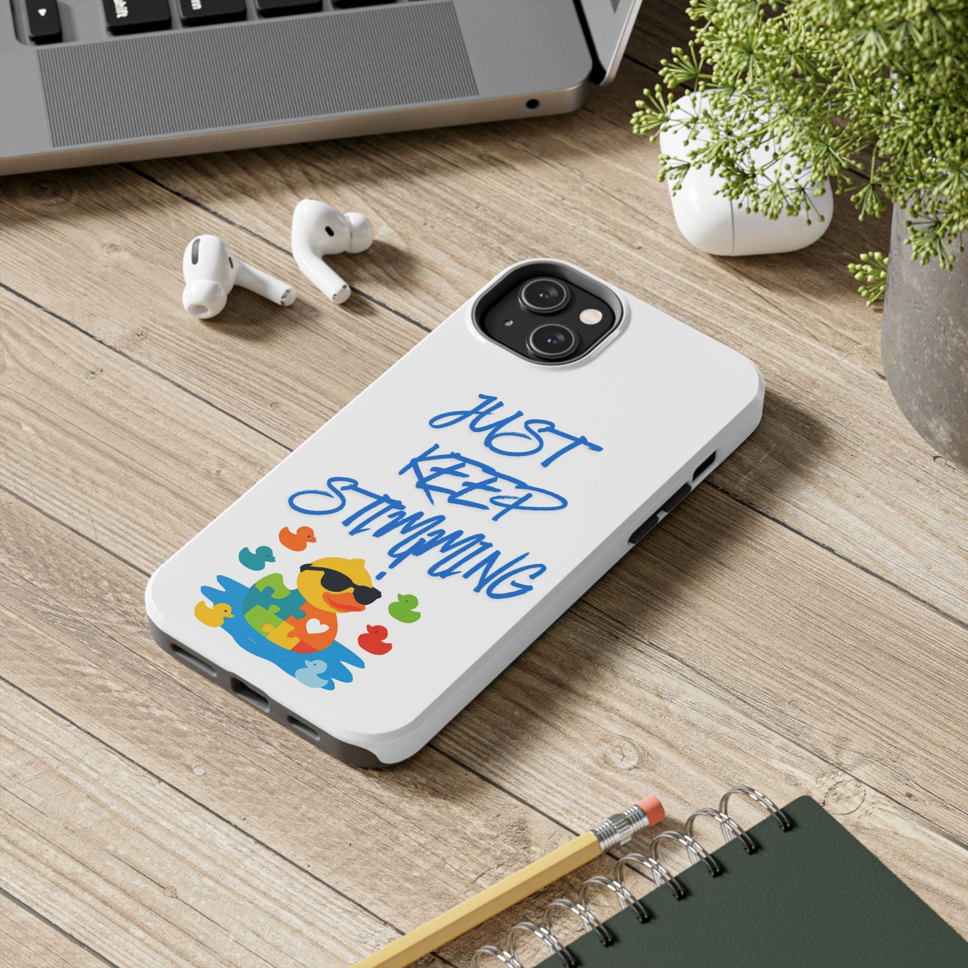 Tough phone case - "Just Keep Stimming" - Geo Rocks The 'Tism