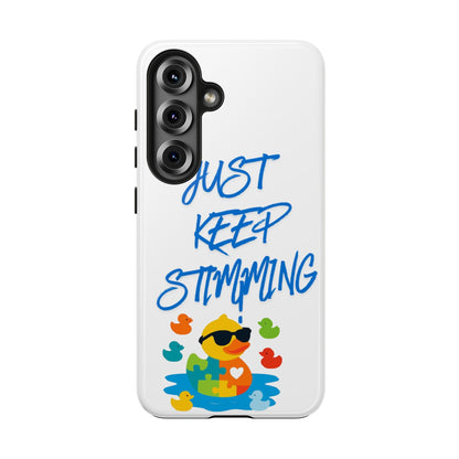 Tough phone case - "Just Keep Stimming" - Geo Rocks The 'Tism