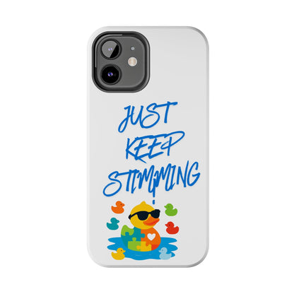 Tough phone case - "Just Keep Stimming" - Geo Rocks The 'Tism