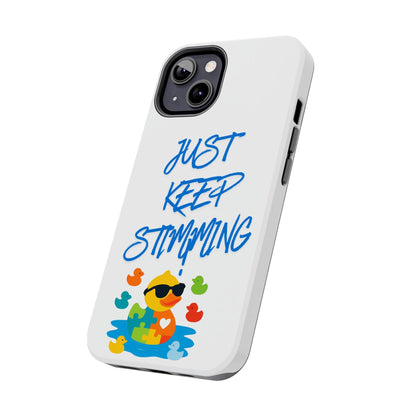 Tough phone case - "Just Keep Stimming" - Geo Rocks The 'Tism