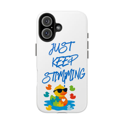 Tough phone case - "Just Keep Stimming" - Geo Rocks The 'Tism