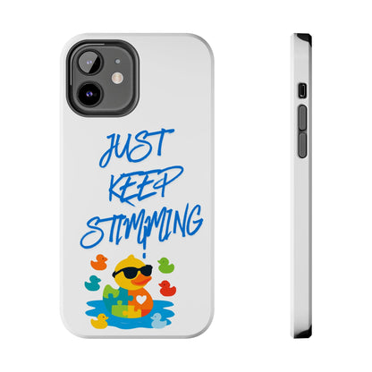 Tough phone case - "Just Keep Stimming" - Geo Rocks The 'Tism