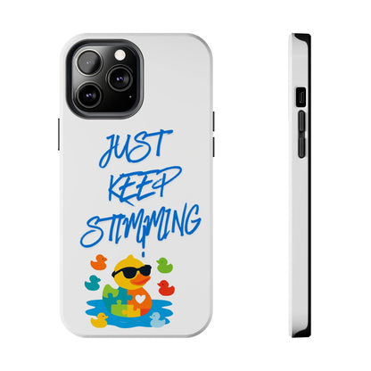 Tough phone case - "Just Keep Stimming" - Geo Rocks The 'Tism