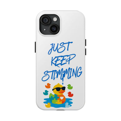Tough phone case - "Just Keep Stimming" - Geo Rocks The 'Tism