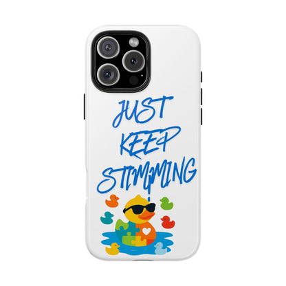 Tough phone case - "Just Keep Stimming" - Geo Rocks The 'Tism