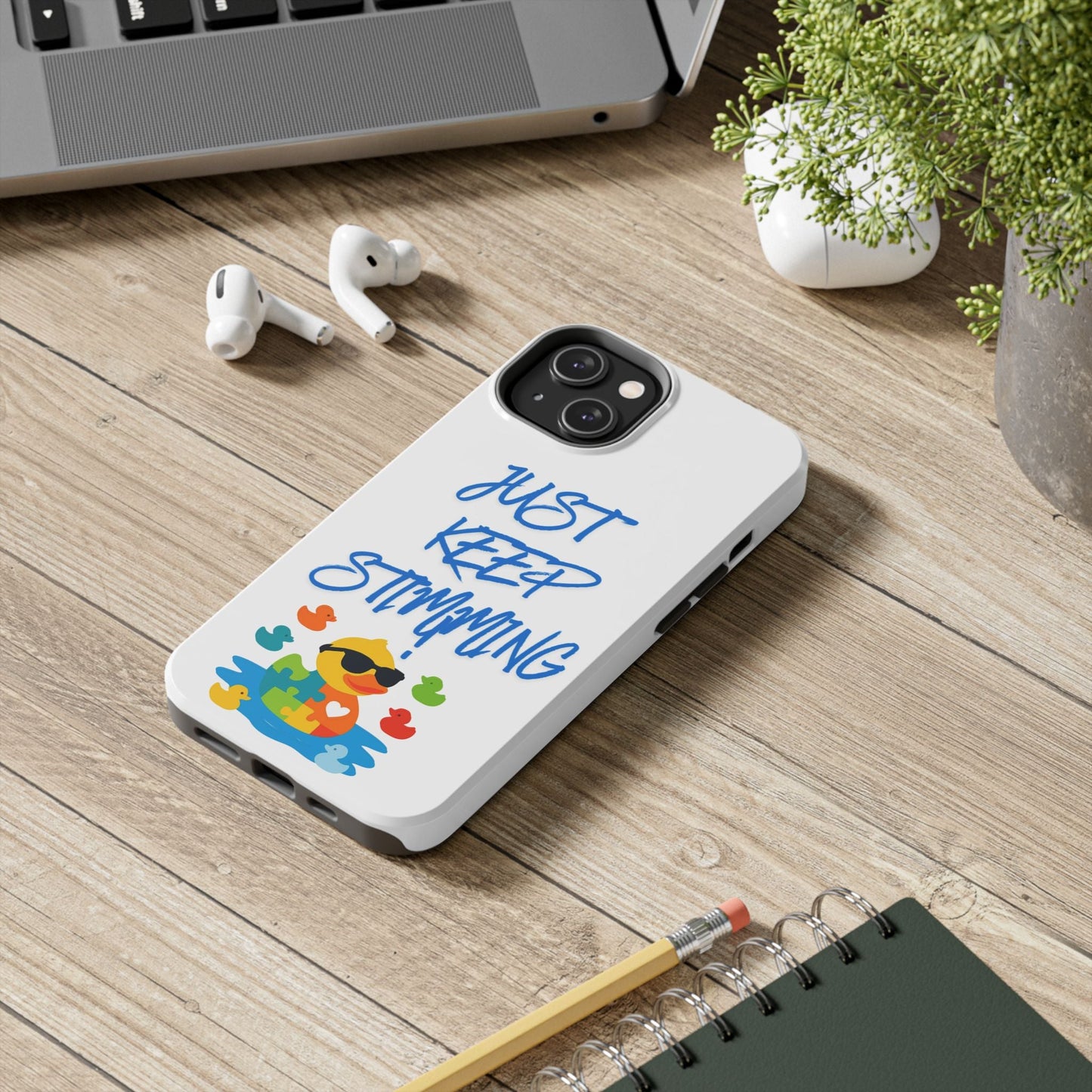 Tough phone case - "Just Keep Stimming" - Geo Rocks The 'Tism