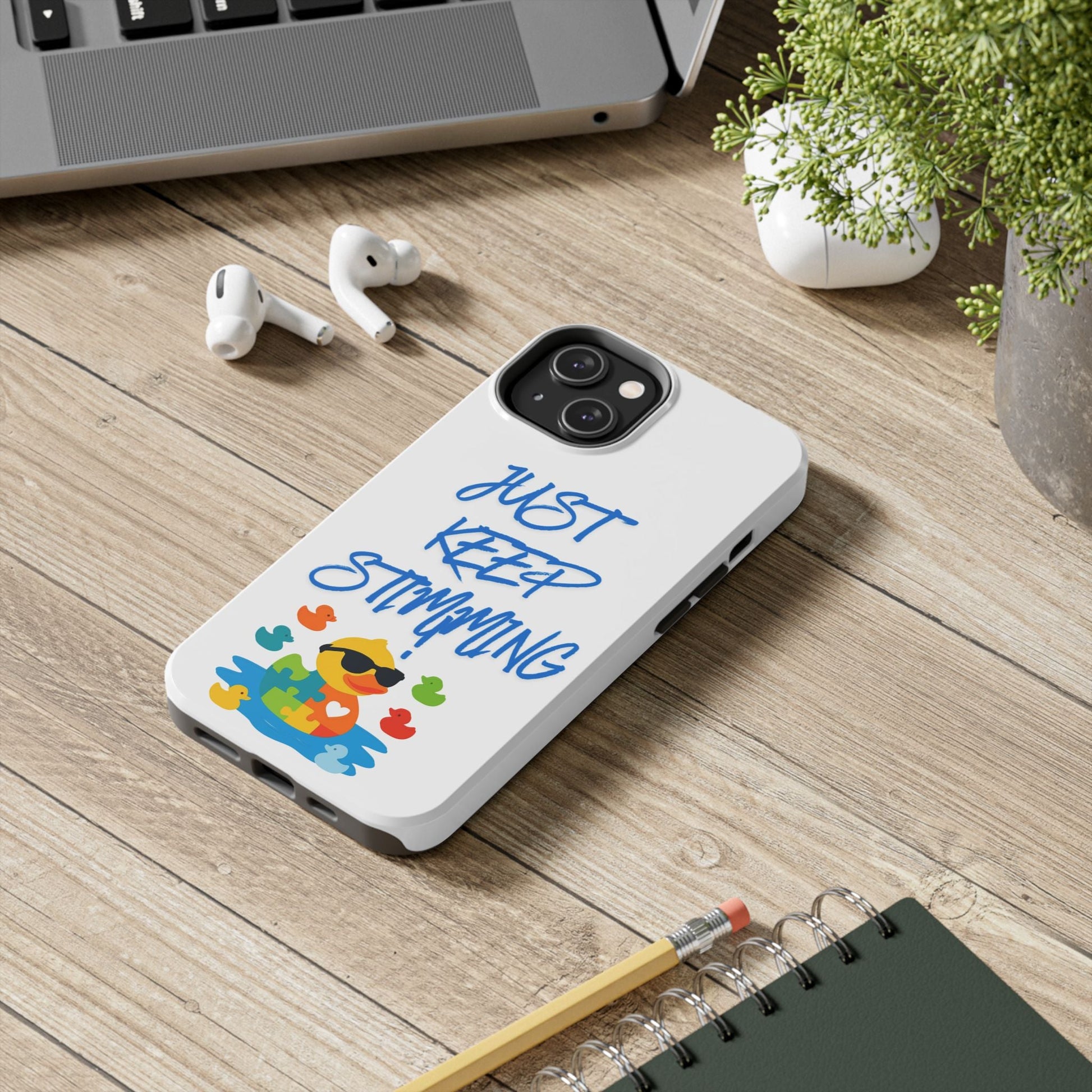 Tough phone case - "Just Keep Stimming" - Geo Rocks The 'Tism
