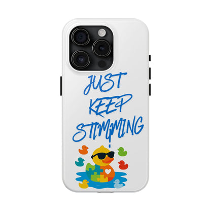 Tough phone case - "Just Keep Stimming" - Geo Rocks The 'Tism