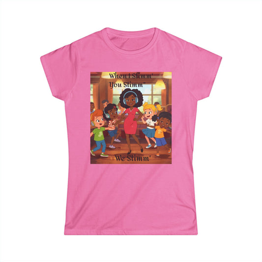 "When I Stimm' You Stimm' We Stimm'"Autism Awareness Women's Tee - Geo Rocks The 'Tism